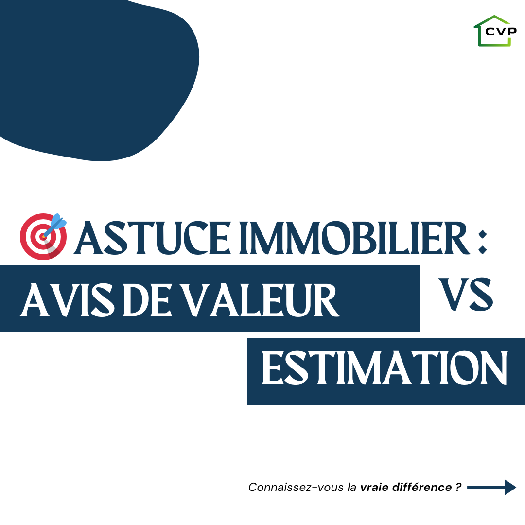 Avis de valeur ou estimation ?